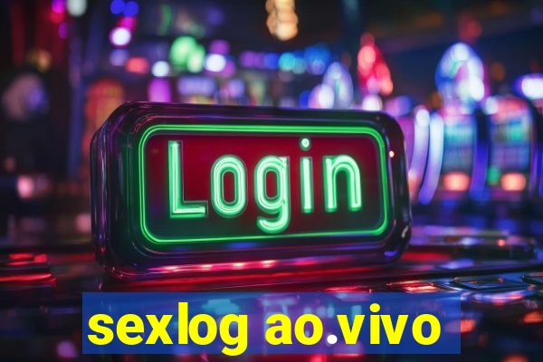 sexlog ao.vivo